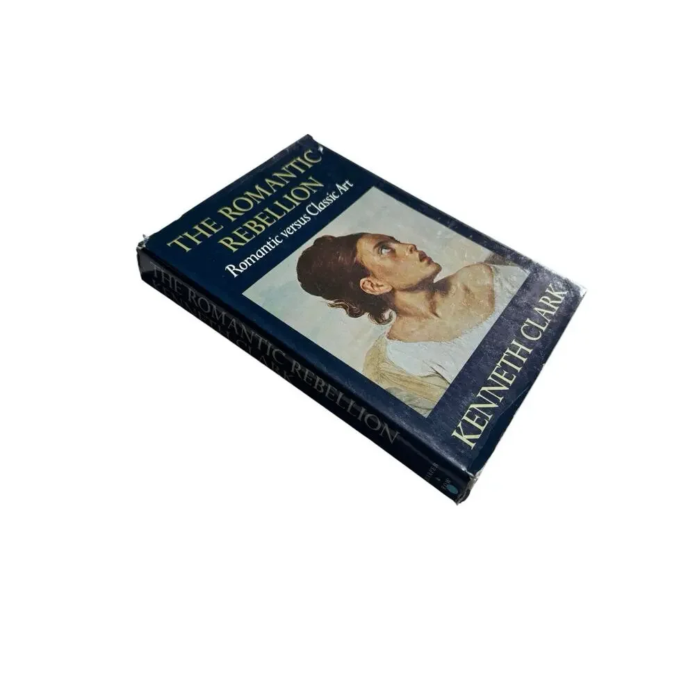 First Edition, The Romantic Rebellion,”Romantic vs Classic Art” Kenneth Clark